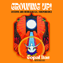 Growing Up! Systemic and Neurological Independence AudioBook Cover
